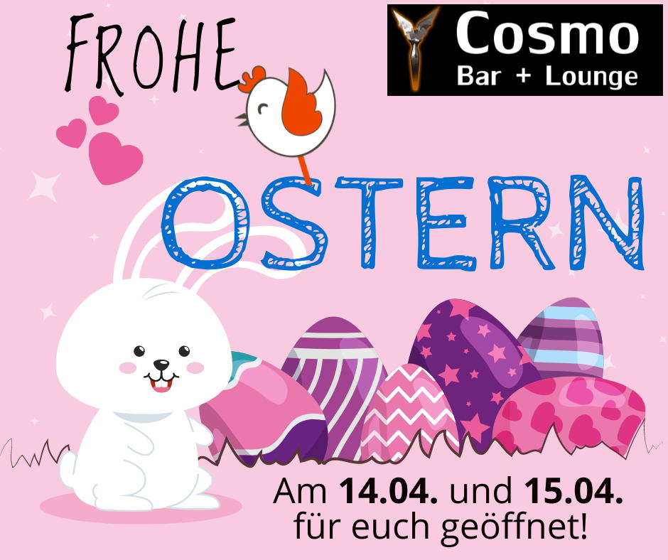 Cosmo Bar + Lounge | Ostern 2022